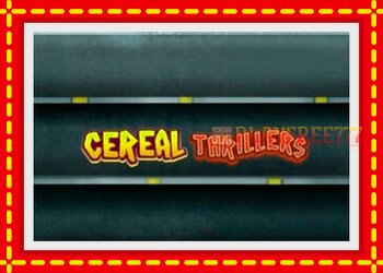 Slot machine Cereal Thrillers with free online game