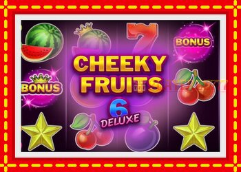 Slot machine Cheeky Fruits 6 Deluxe with free online game