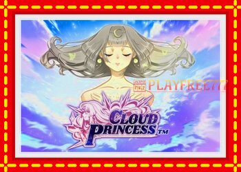 Slot machine Cloud Princess with free online game