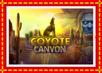 Slot machine Coyote Canyon with free online game