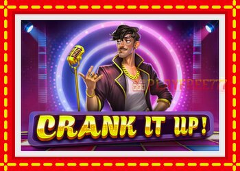 Slot machine Crank it Up with free online game