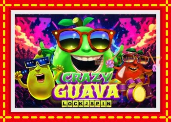 Slot machine Crazy Guava Lock 2 Spin with free online game