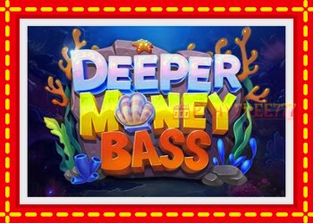 Slot machine Deeper Money Bass with free online game