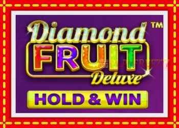 Slot machine Diamond Fruit Deluxe with free online game