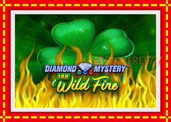 Slot machine Diamond Mystery 100 Wild Fire with free online game