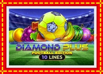 Slot machine Diamond Plus Football Edition with free online game