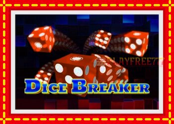 Slot machine Dice Breaker with free online game