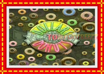 Slot machine Dollars to Donuts with free online game