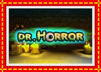 Slot machine Dr. Horror with free online game