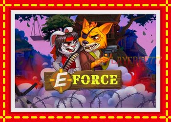 Slot machine E-Force with free online game