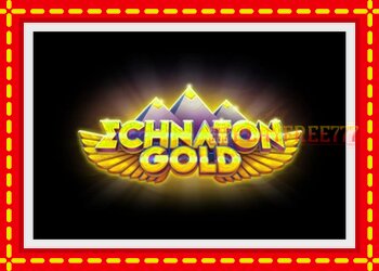 Slot machine Echnaton Gold with free online game