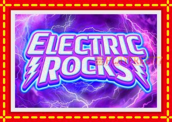 Slot machine Electric Rocks with free online game