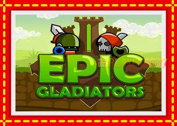 Slot machine Epic Gladiators with free online game