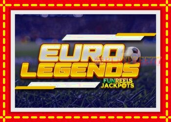 Slot machine Euro Legends with free online game