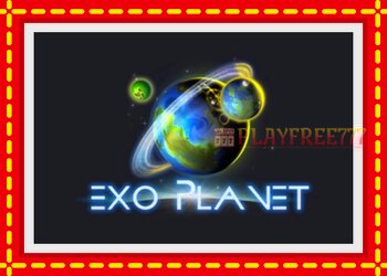 Slot machine Exo Planet with free online game