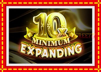 Slot machine Expanding 10x Minimum with free online game