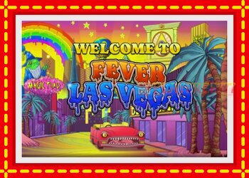 Slot machine Fever Las Vegas with free online game