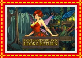 Slot machine Fight for Neverland: Hooks Return with free online game