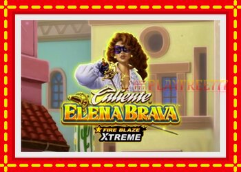 Slot machine Fire Blaze Extreme: Elena Brava with free online game