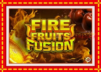 Slot machine Fire Fruits Fusion with free online game