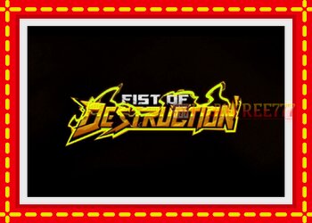 Slot machine Fist of Destruction with free online game