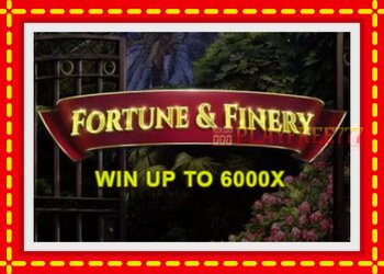 Slot machine Fortune & Finery with free online game