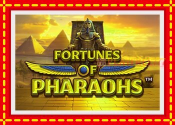 Slot machine Fortunes of Pharaohs with free online game