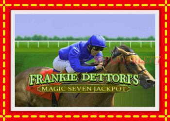 Slot machine Frankie Dettori Magic Seven Jackpot with free online game