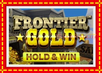 Slot machine Frontier Gold with free online game