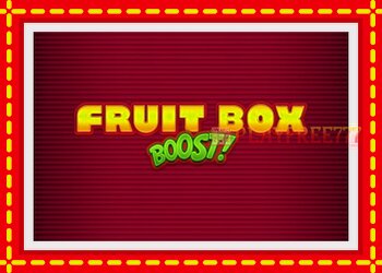 Slot machine Fruit Box Boost! with free online game