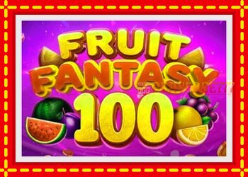 Slot machine Fruit Fantasy 100 with free online game