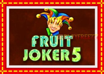 Slot machine Fruit Joker 5 with free online game