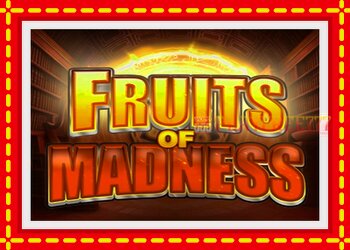 Slot machine Fruits Of Madness with free online game