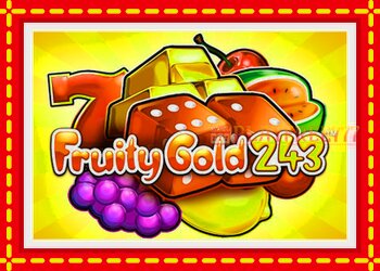 Slot machine Fruity Gold 243 with free online game