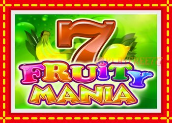 Slot machine Fruity Mania with free online game