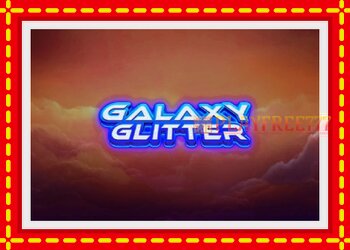 Slot machine Galaxy Glitter with free online game