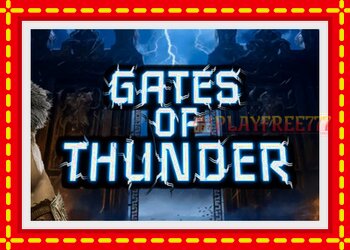 Slot machine Gates of Thunder with free online game