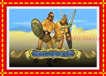 Slot machine Gladiator of Rome with free online game