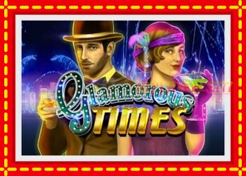 Slot machine Glamorous Times with free online game