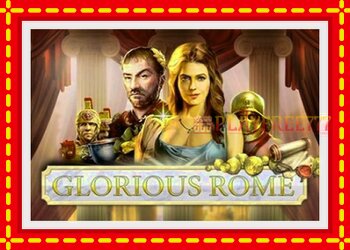 Slot machine Glorious Rome with free online game