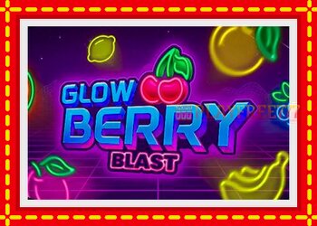 Slot machine Glow Berry Blast with free online game