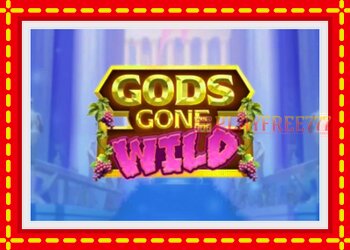 Slot machine Gods Gone Wild with free online game