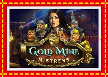 Slot machine Gold Mine Mistress with free online game