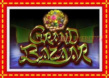 Slot machine Grand Bazaar with free online game