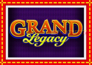 Slot machine Grand Legacy with free online game