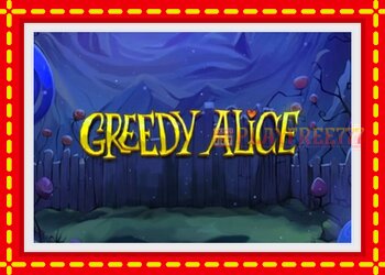 Slot machine Greedy Alice with free online game