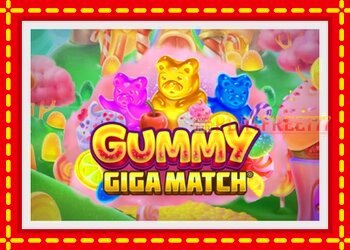 Slot machine Gummy Giga Match with free online game