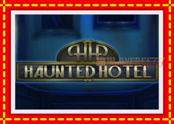 Slot machine Haunted Hotel with free online game