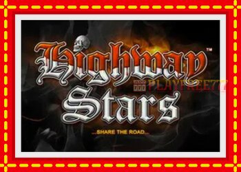 Slot machine Highway Stars with free online game