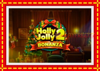 Slot machine Holly Jolly Bonanza 2 with free online game